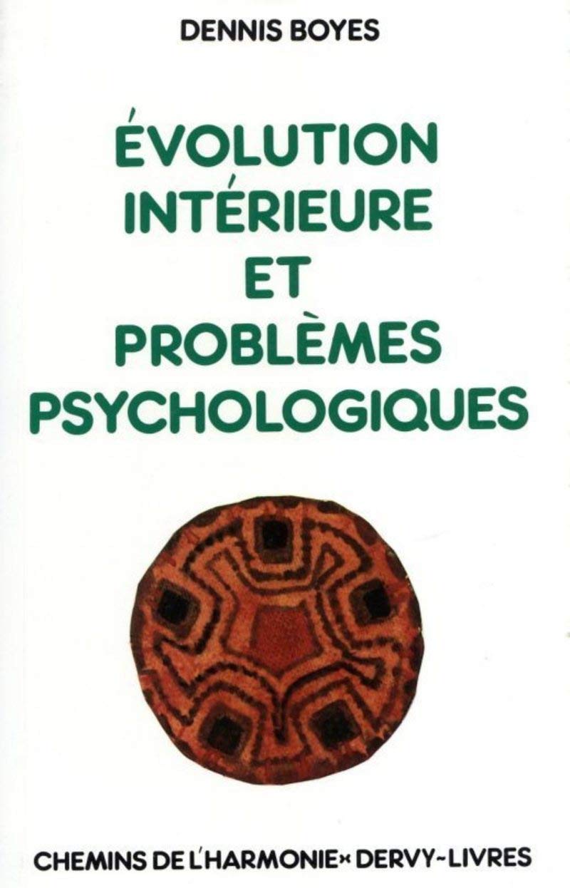 Evolution intérieure et problèmes psychologiques: Correspondances et divergences entre les processus évolutifs de la vie spirituelle et les états morbides en psychiatrie Partnership & Love