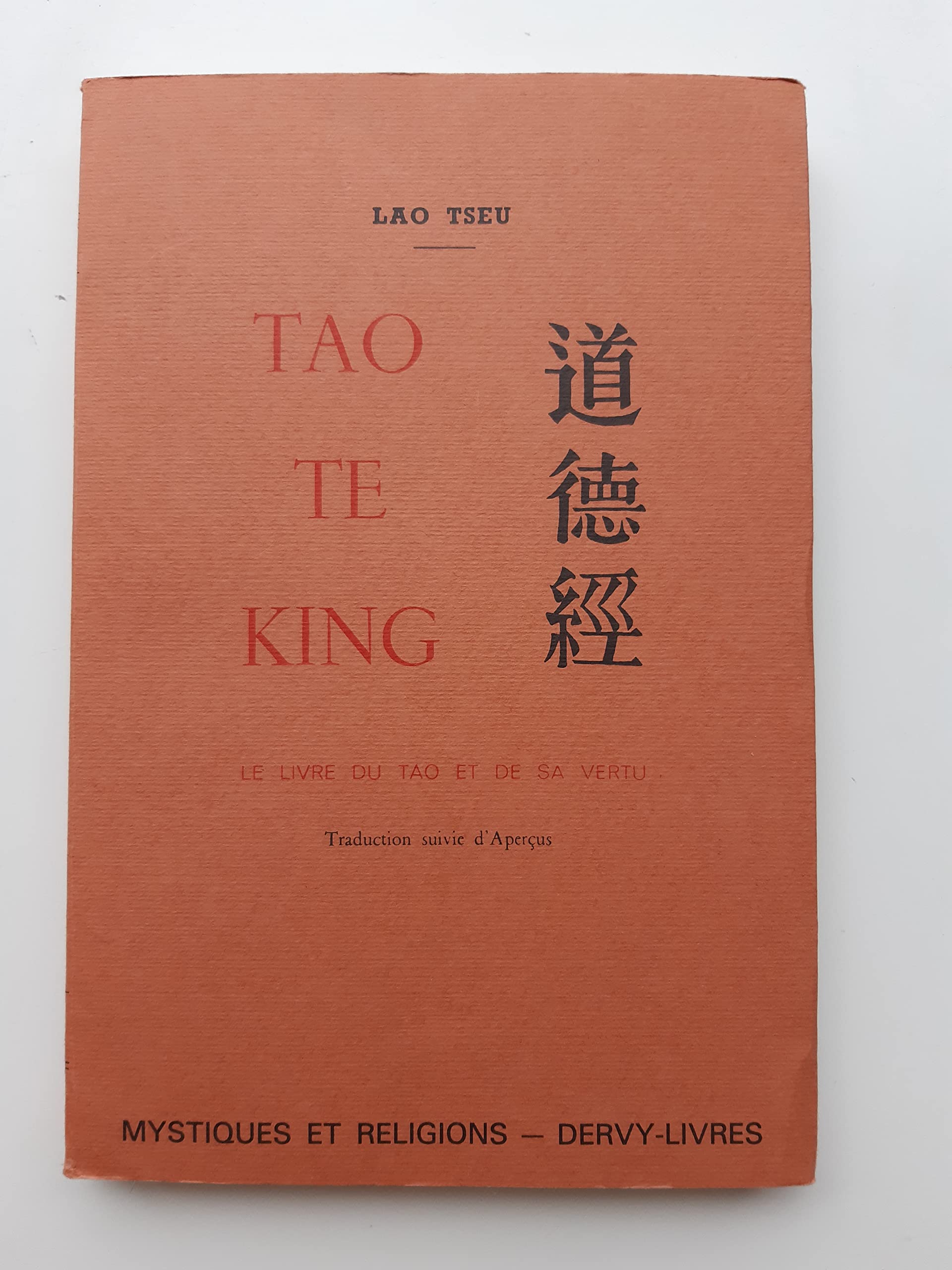 Tao te King : le livre du Tao et de sa vertu Books