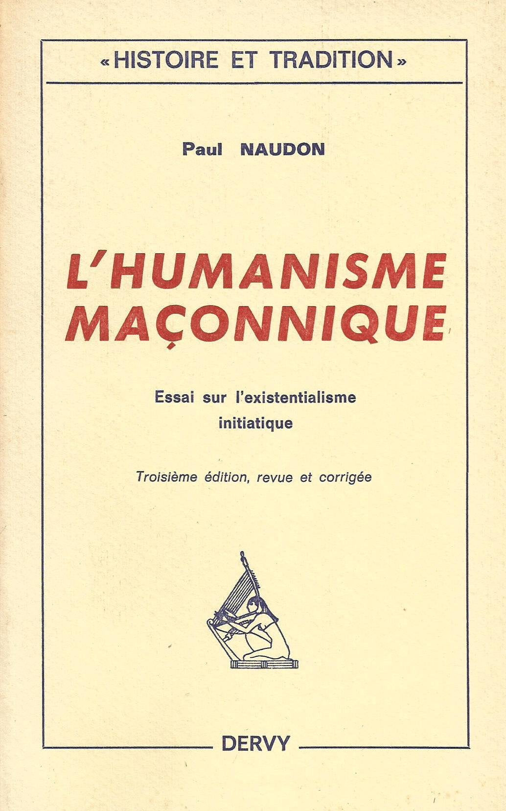 L'Humanisme maçonnique : essai sur l'existentialisme initiatique Books