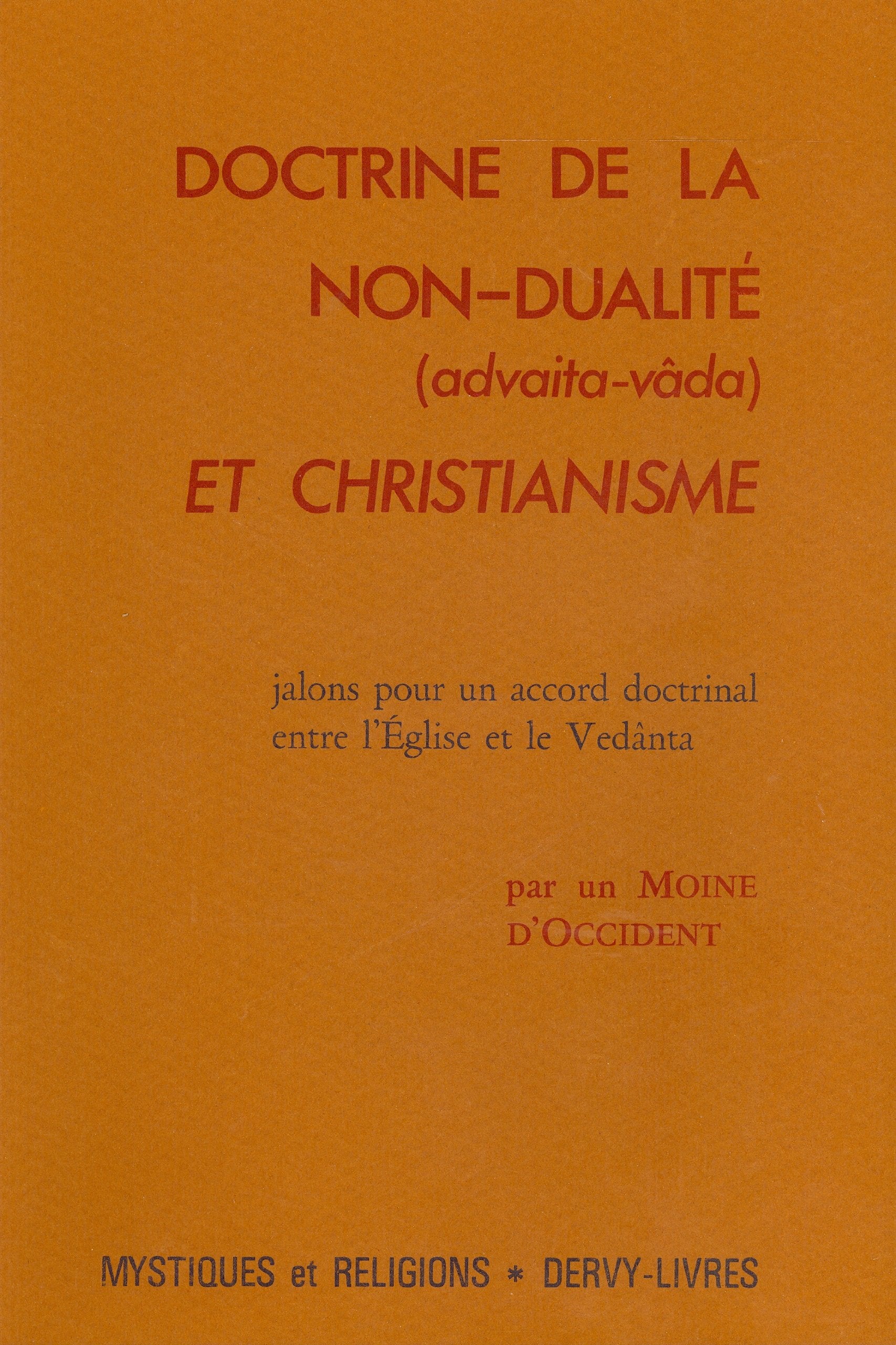 Doctrine de la non-dualité (advaita-vâda) et christianisme : Jalons pour un accord doctrinal entre l'Eglise et le Vedânta book