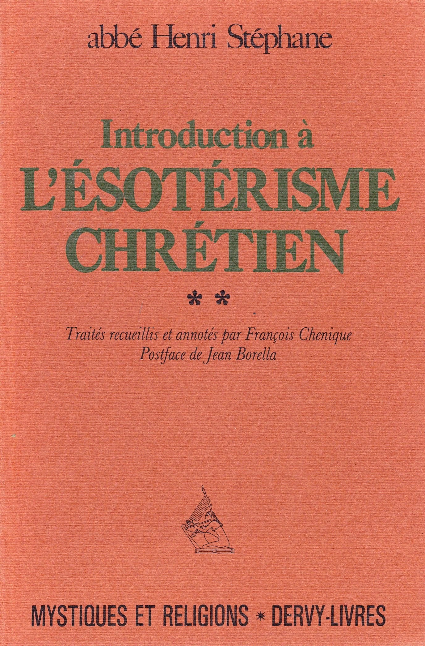 Introduction à l'ésotérisme chrétien Tome 2: Introduction à l'ésotérisme chrétien Books