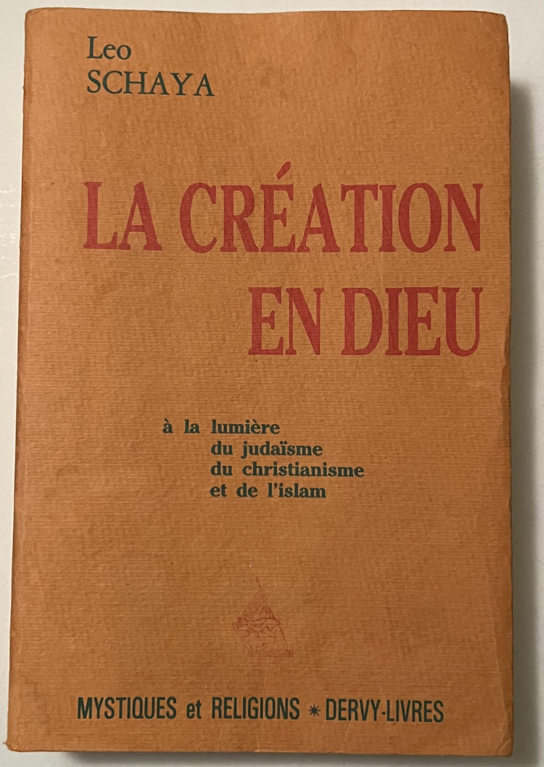 La Création en Dieu à la lumière du judaïsme, du christianisme et de l'Islam book