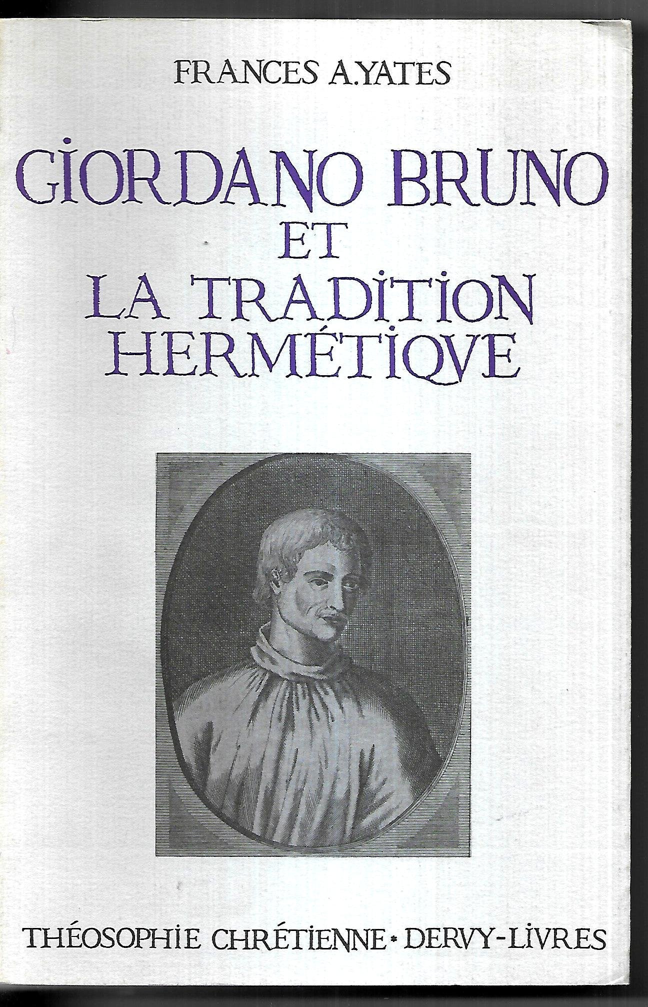 Giordano Bruno et la tradition hermétique book