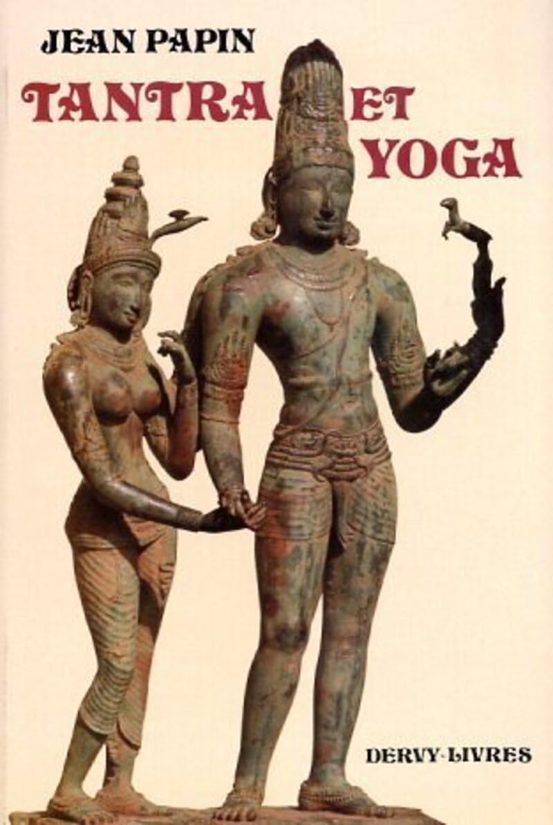 Tantra et yoga - De la volonté personnelle au non faire Lifestyle
