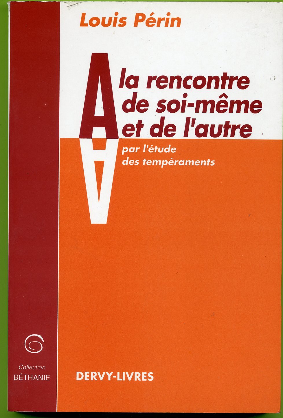 A la rencontre de soi meme et de l'autre (Psychologie (de) Books