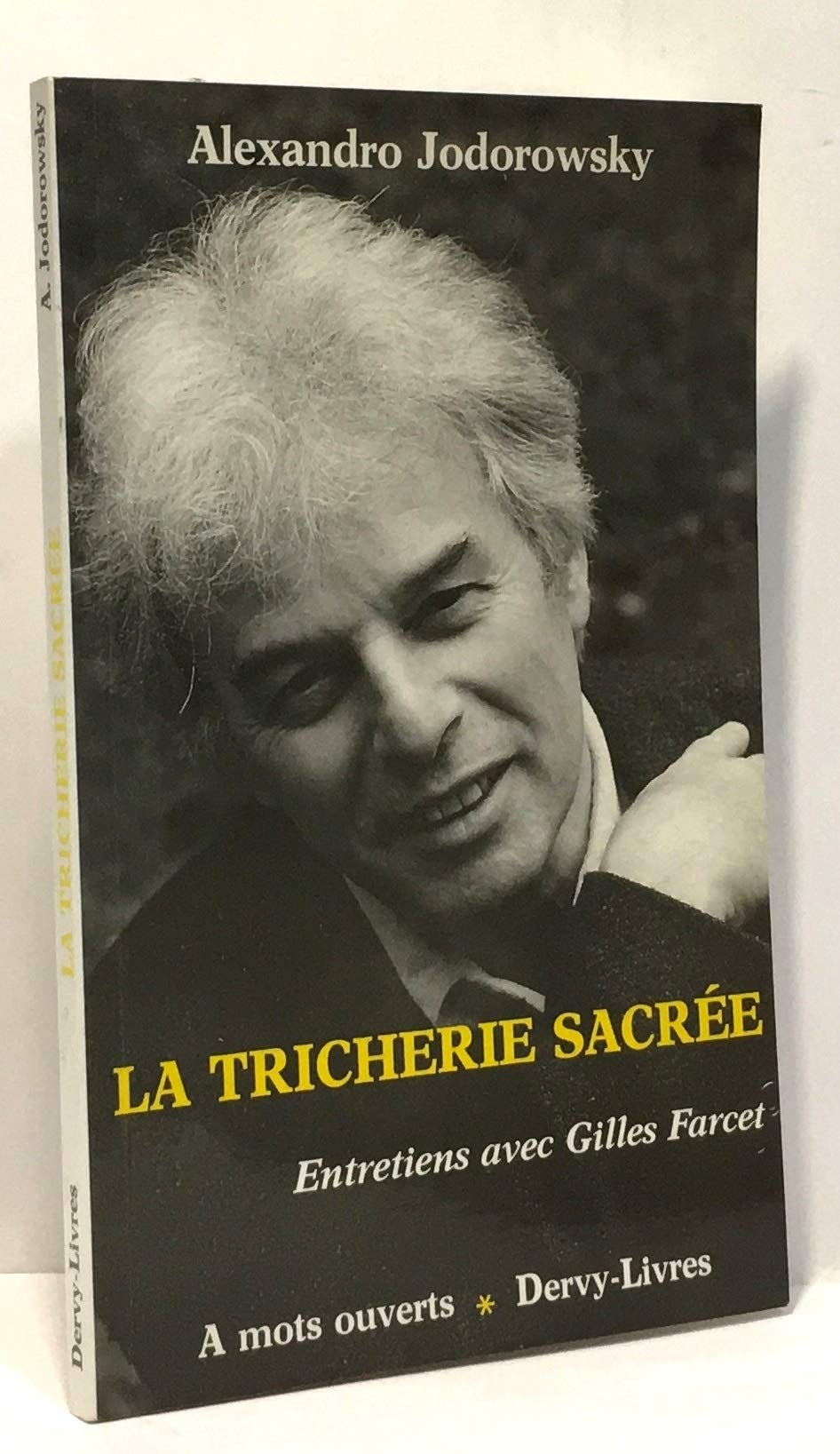La Tricherie sacrée: Entretiens avec Gilles Farcet Books