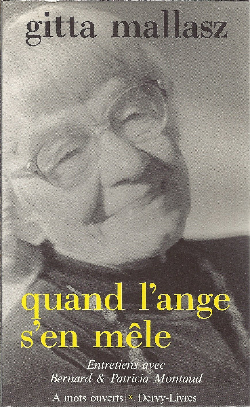 Quand l'ange s'en mêle: Entretiens avec Patricia et Bernard Montaud Books