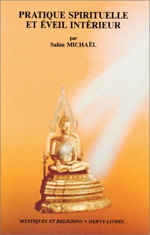 Pratique spirituelle et éveil intérieur Books