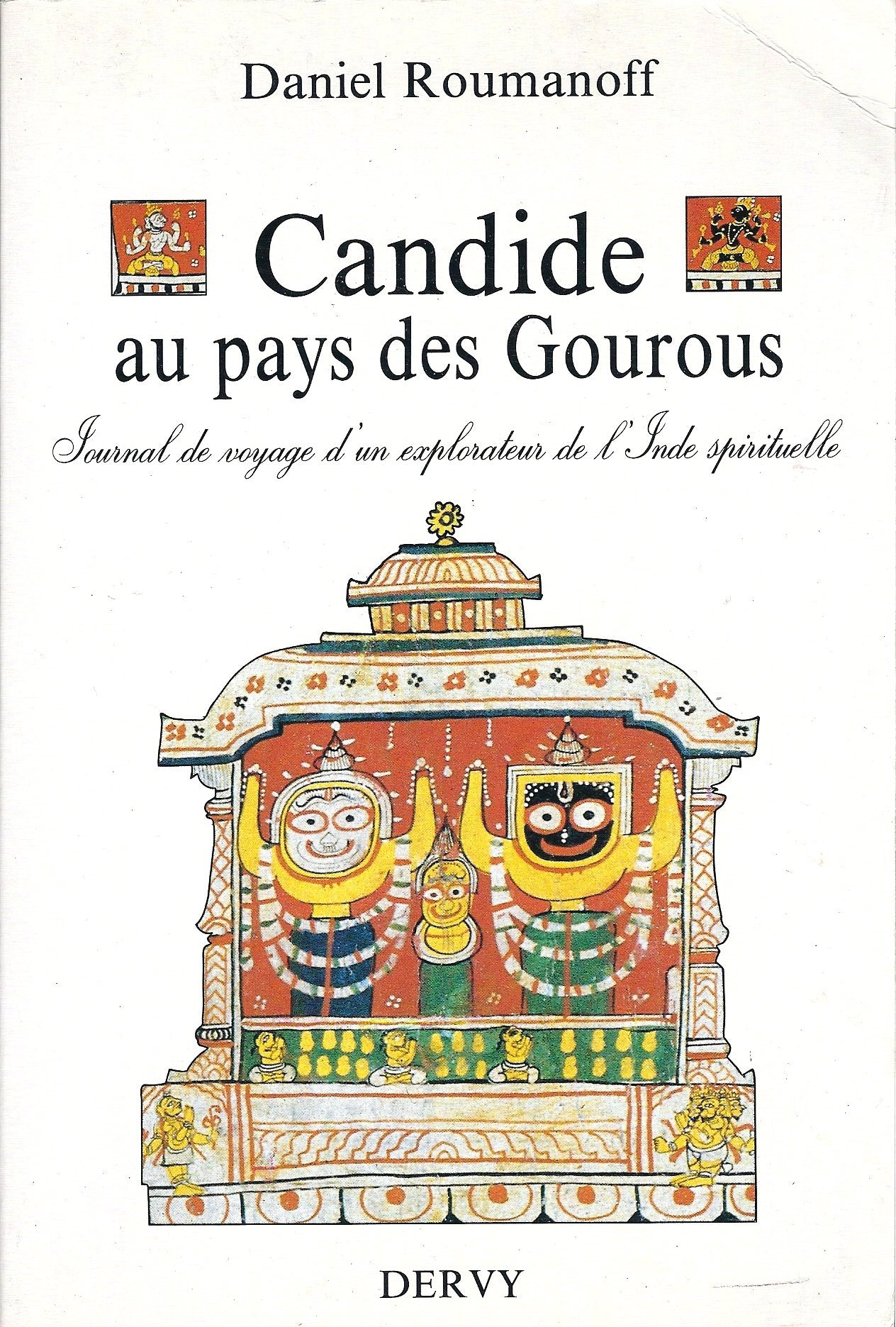 Candide au pays des gourous : journal de voyage d'un explorateur de l'Inde spirituelle Books
