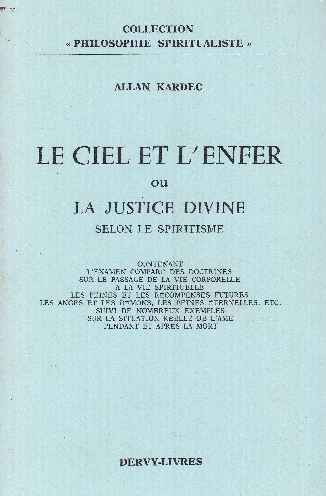 Le ciel et l'enfer ou La justice divine selon le spiritisme book