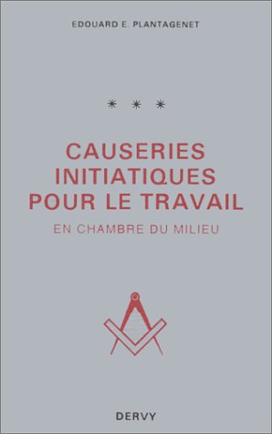 Causeries initiatiques pour le travail, tome 3. en chambre du milieu book
