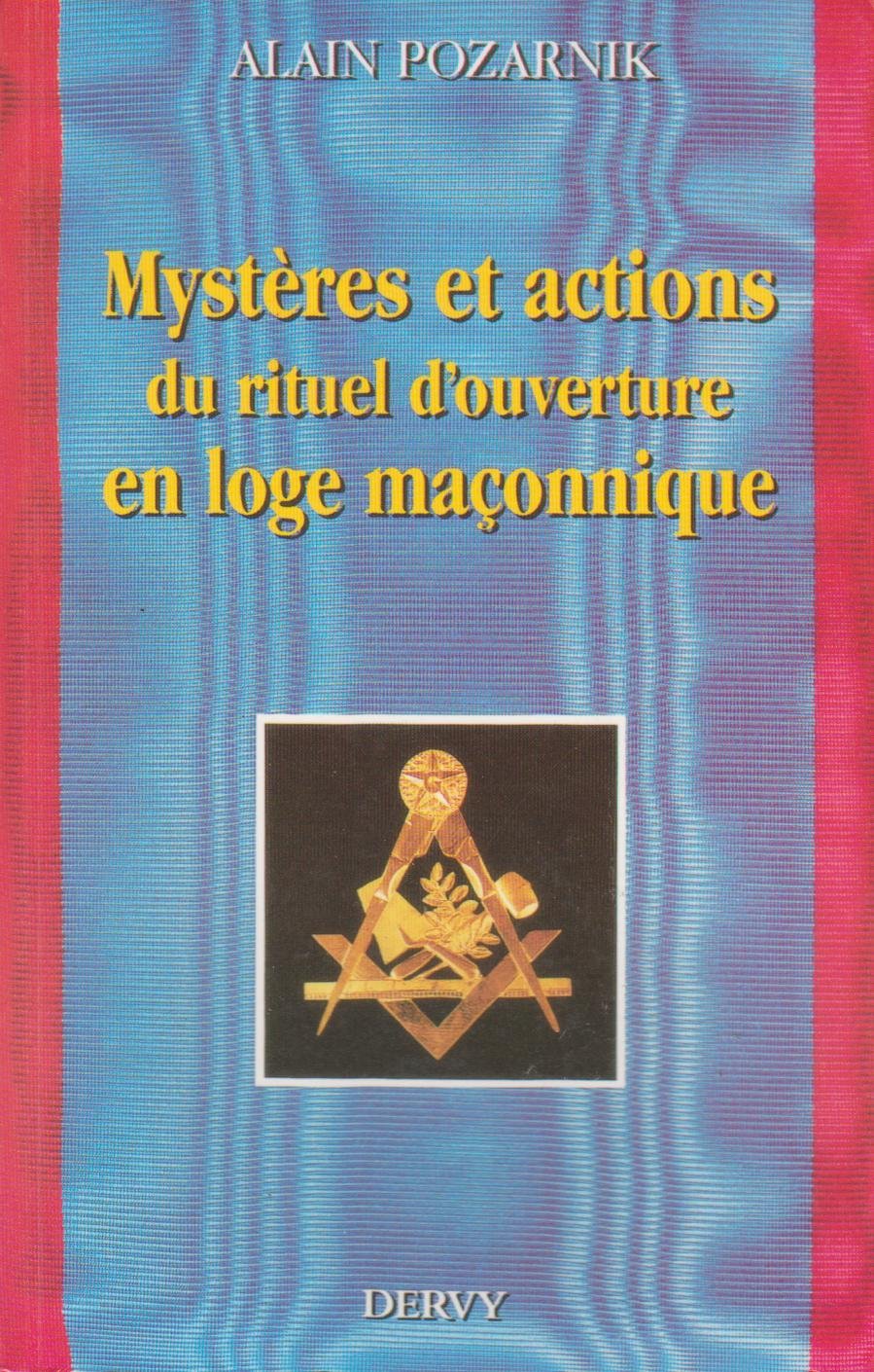 Mystères et actions du rituel d'ouverture en loge maçonnique Books