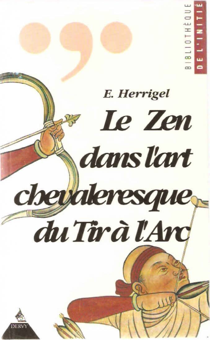Le zen dans l'art chevaleresque du tir à l'arc Leisure & Fun