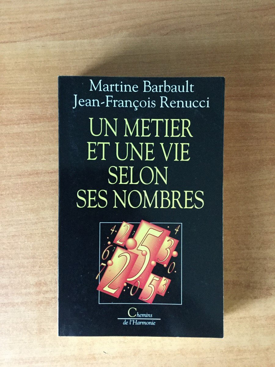Un métier et une vie selon ses nombres Books