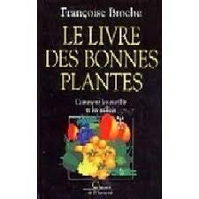 Le livre des bonnes plantes book
