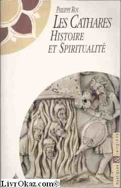 Les cathares: Histoire et spiritualité Books