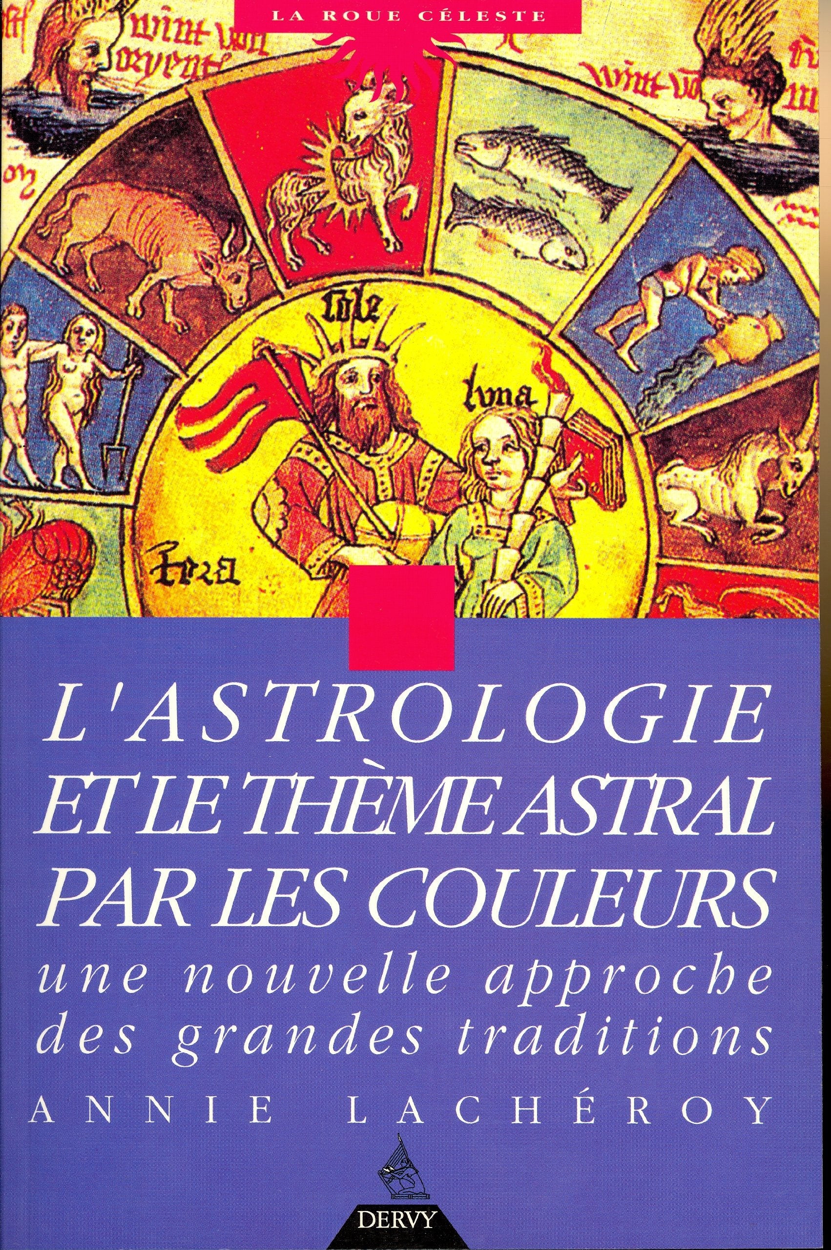 Astrologie et thème astral par les couleurs : une nouvelle approche des grandes traditions Books