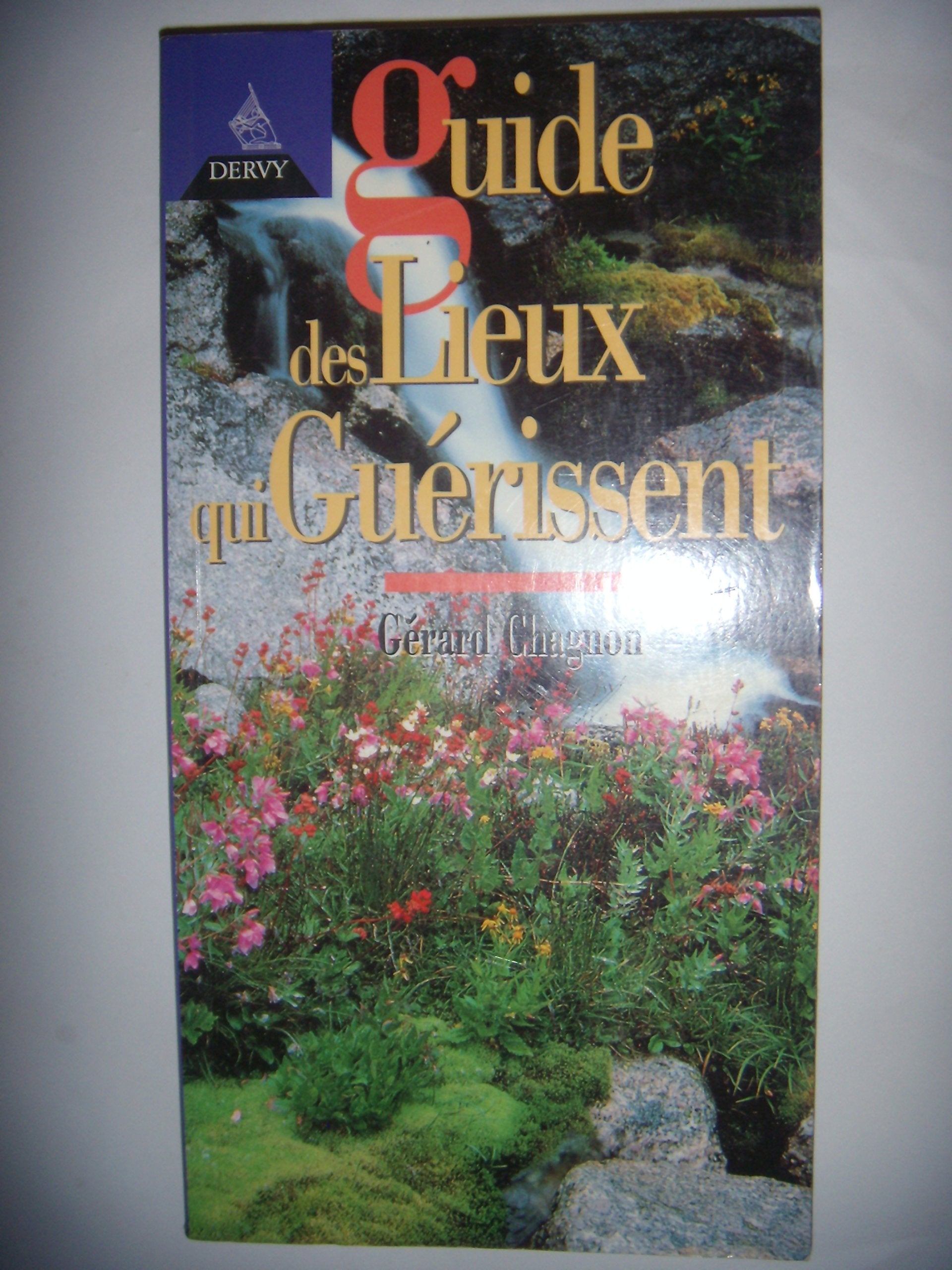 Guide des lieux qui guérissent Books