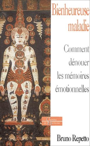Bienheureuse maladie: Comment dénouer les mémoires émotionnelles Books