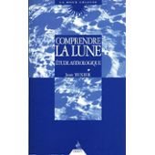 Comprendre la lune: En signes, maisons et aspects, étude astrologique Books