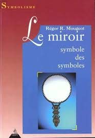 Le Miroir, symbole des symboles book