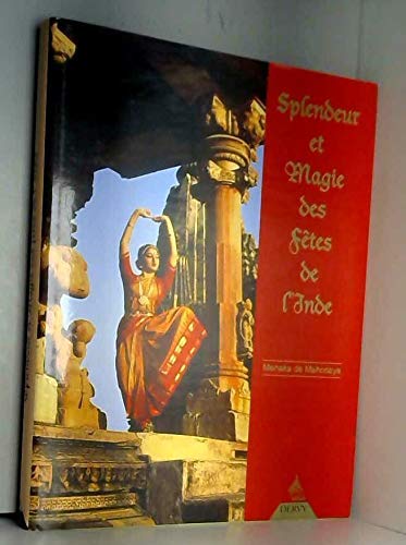 Splendeur et magie des fêtes de l'Inde book