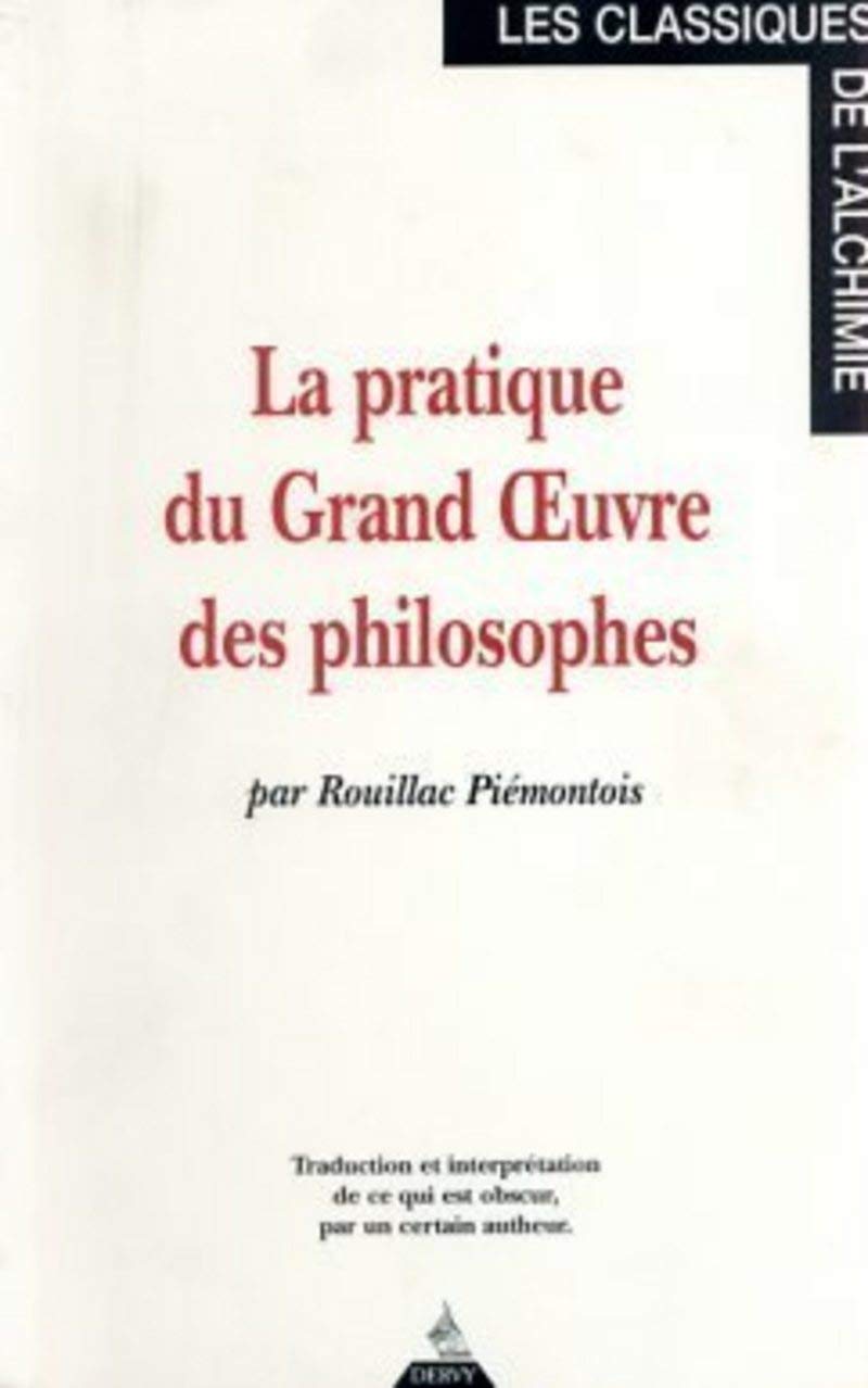 La pratique du grand oeuvre des philosophes Books
