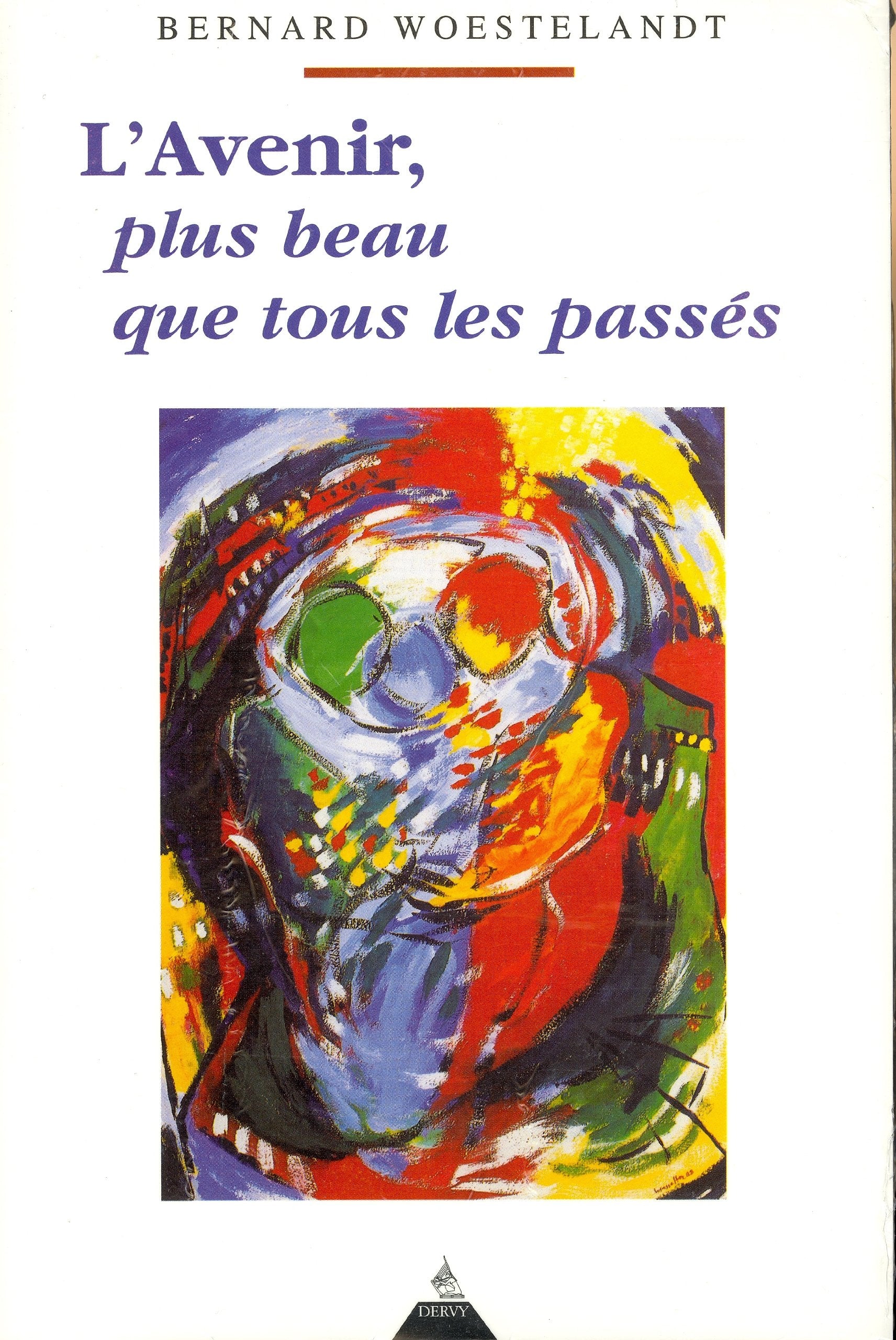 L'avenir, plus beau que tous les passés Books