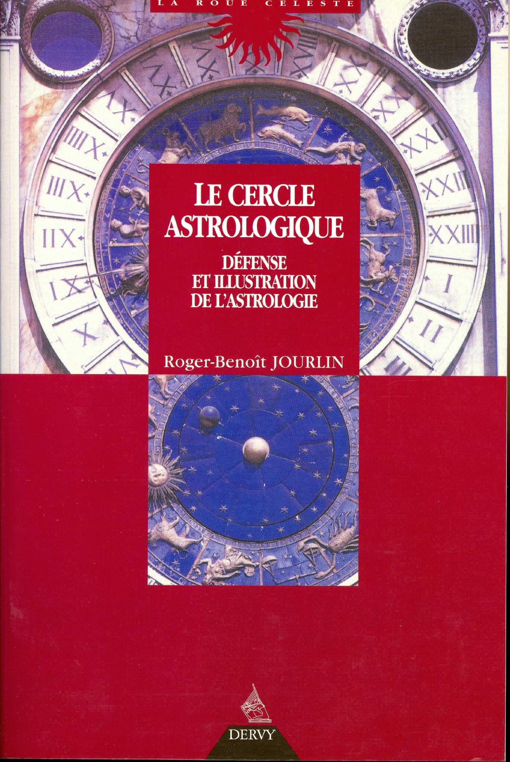 Le cercle astrologique: Défense et illustration de l'astrologie Books