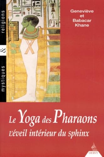 Le yoga des pharaons - L'éveil intérieur du sphinx book