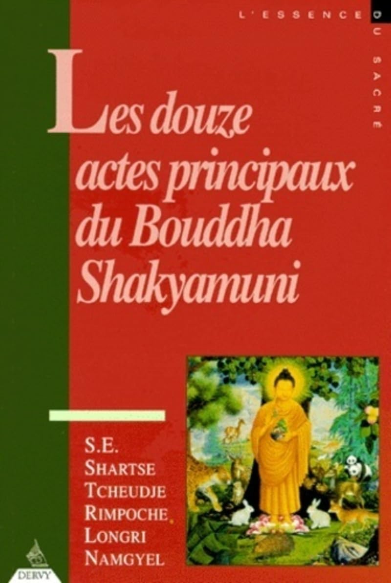 Les Douze Actes principaux du Bouddha Shakyamuni book