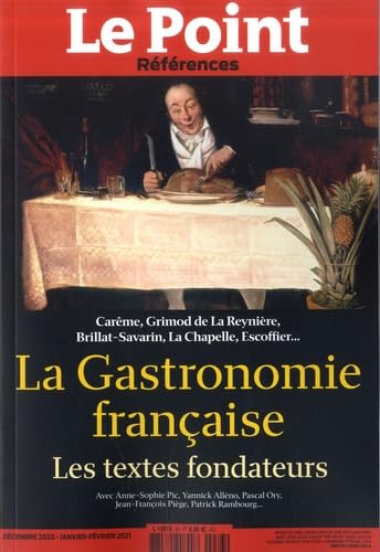 Le Point hors-série - Références, N° 83, déc 2020, jan-fév 2020 : La Gastronomie française : Les textes fondateurs Philosophy