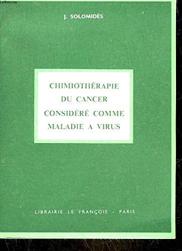 Chimiothérapie du cancer considéré comme maladie à virus Books