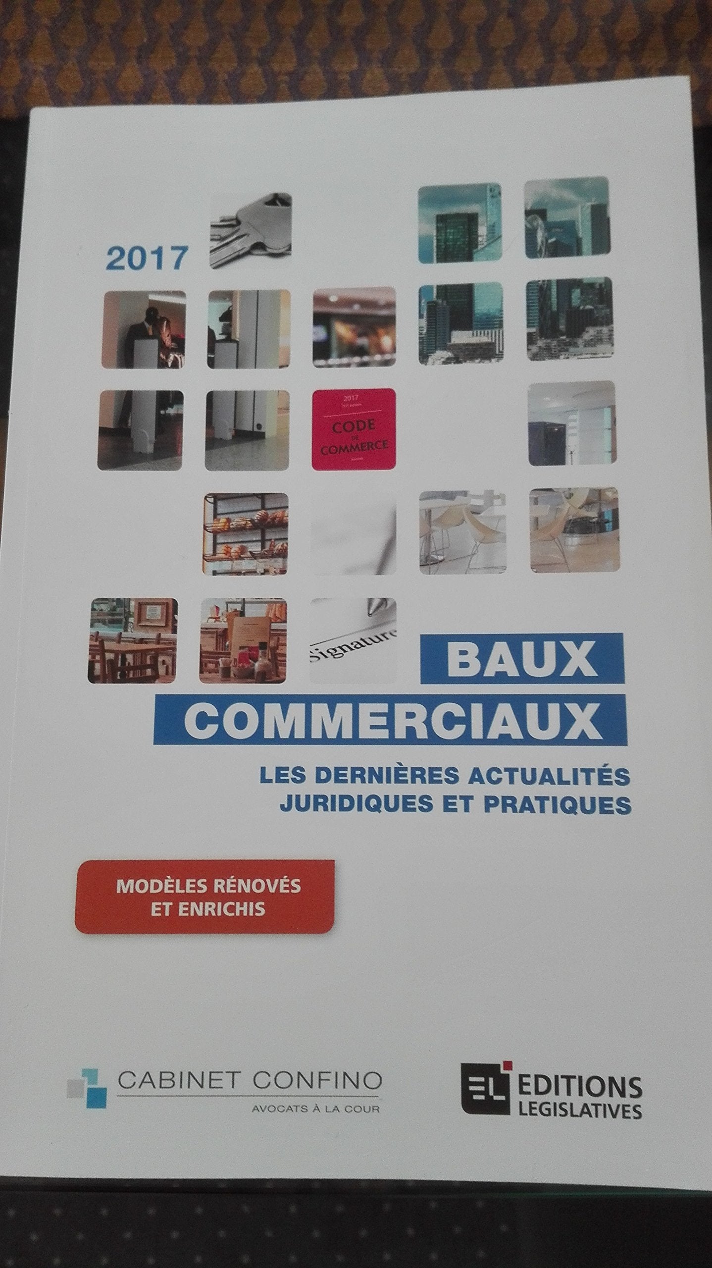 BAUX COMMERCIAUX - LES DERNIERES ACTUALITES JURIDIQUES ET PRATIQUES book