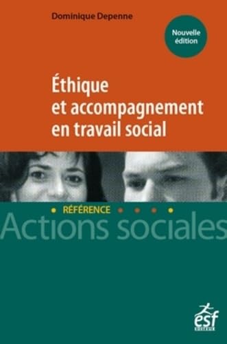 Éthique et accompagnement en travail social Social Sciences