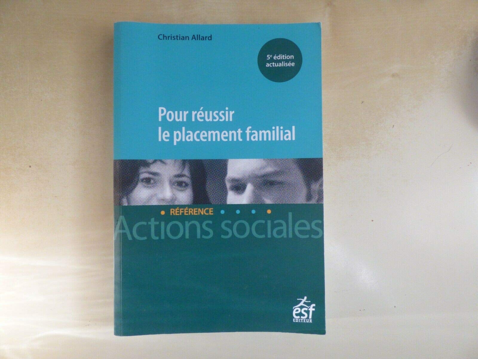 Pour réussir le placement familial Social Sciences