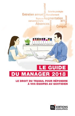 Le guide du manager 2018 : le droit du travail pour répondre à vos équipes au quotidien Law