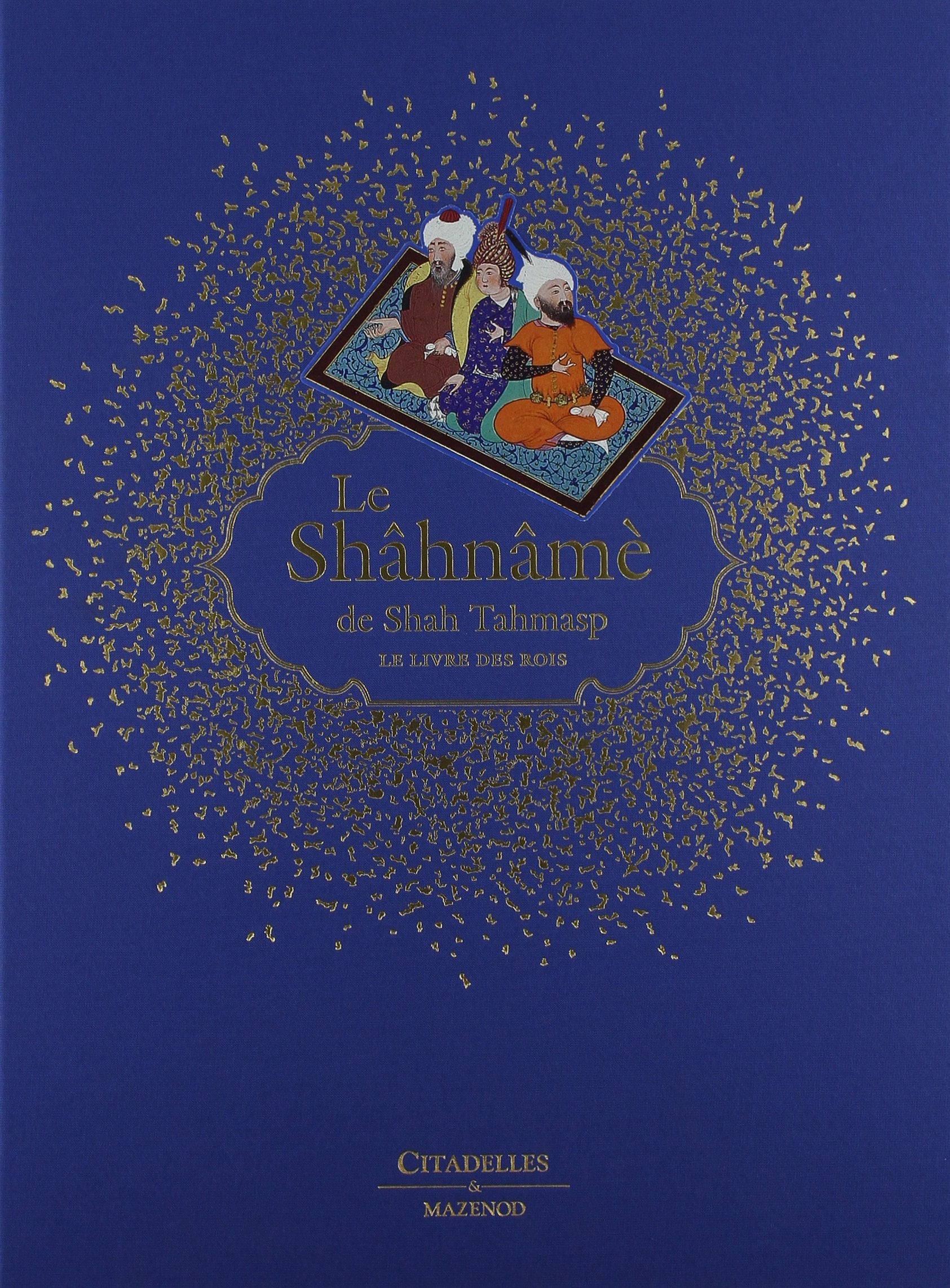 Shahname - Le livre des rois book