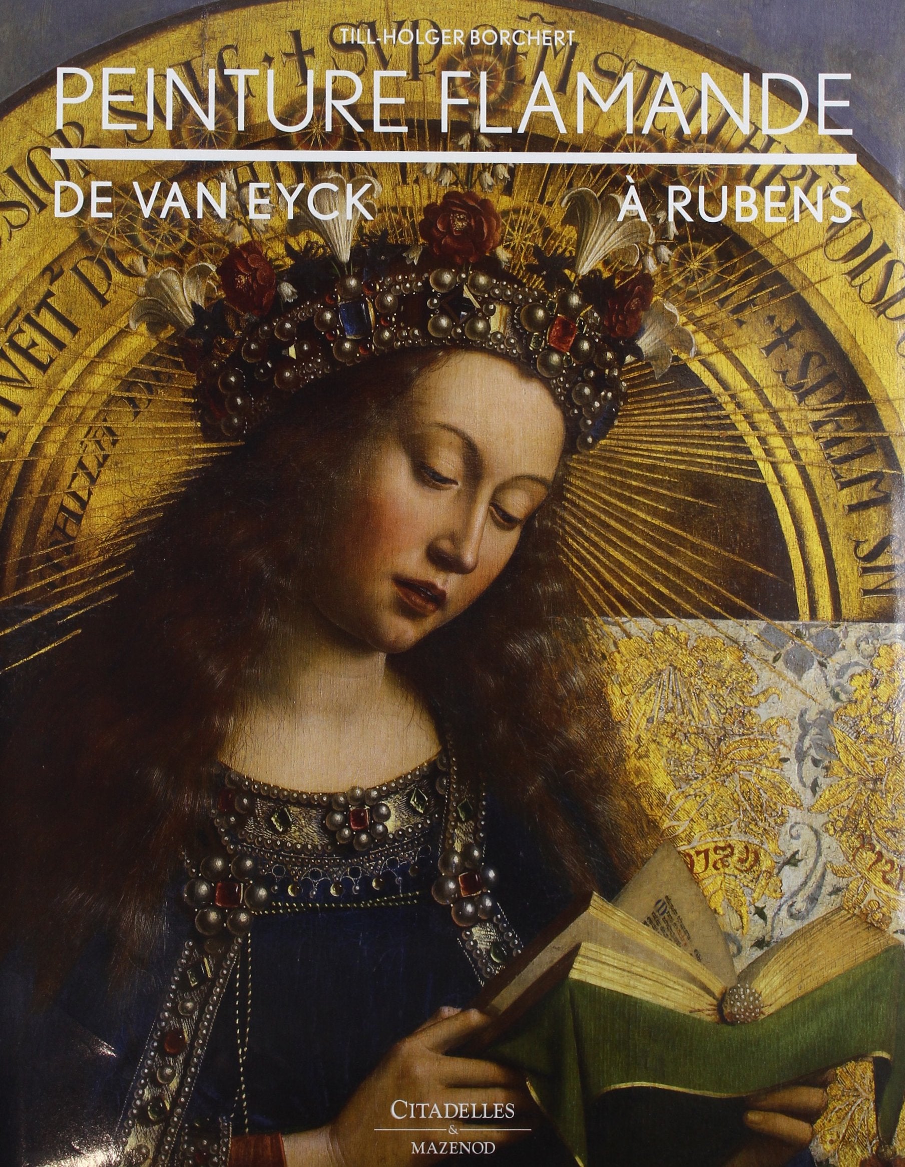 Peinture flamande - De Van Eyck à Rubens book