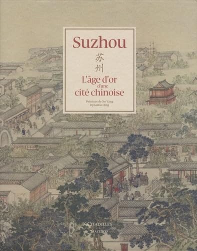 Suzhou - L'âge d'or d'un cité chinoise book