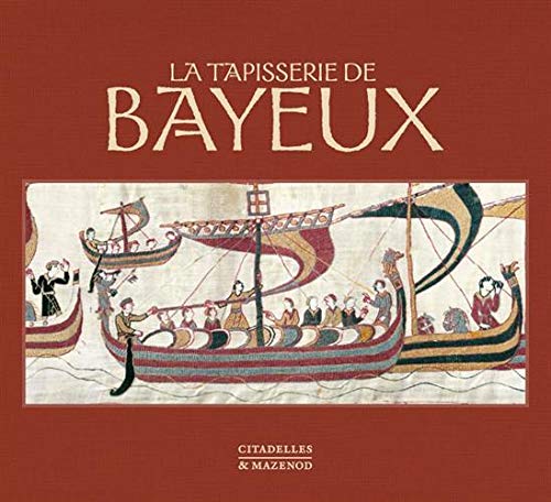 La tapisserie de Bayeux book