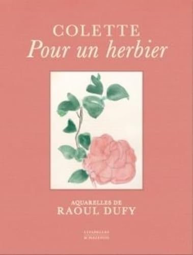 Pour un herbier: Colette, aquarelles de Raoul Dufy Film, Art & Culture