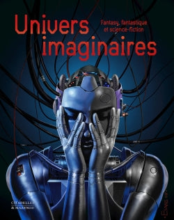 Univers imaginaires : fantasy, fantastique et science-fiction Film, Art & Culture
