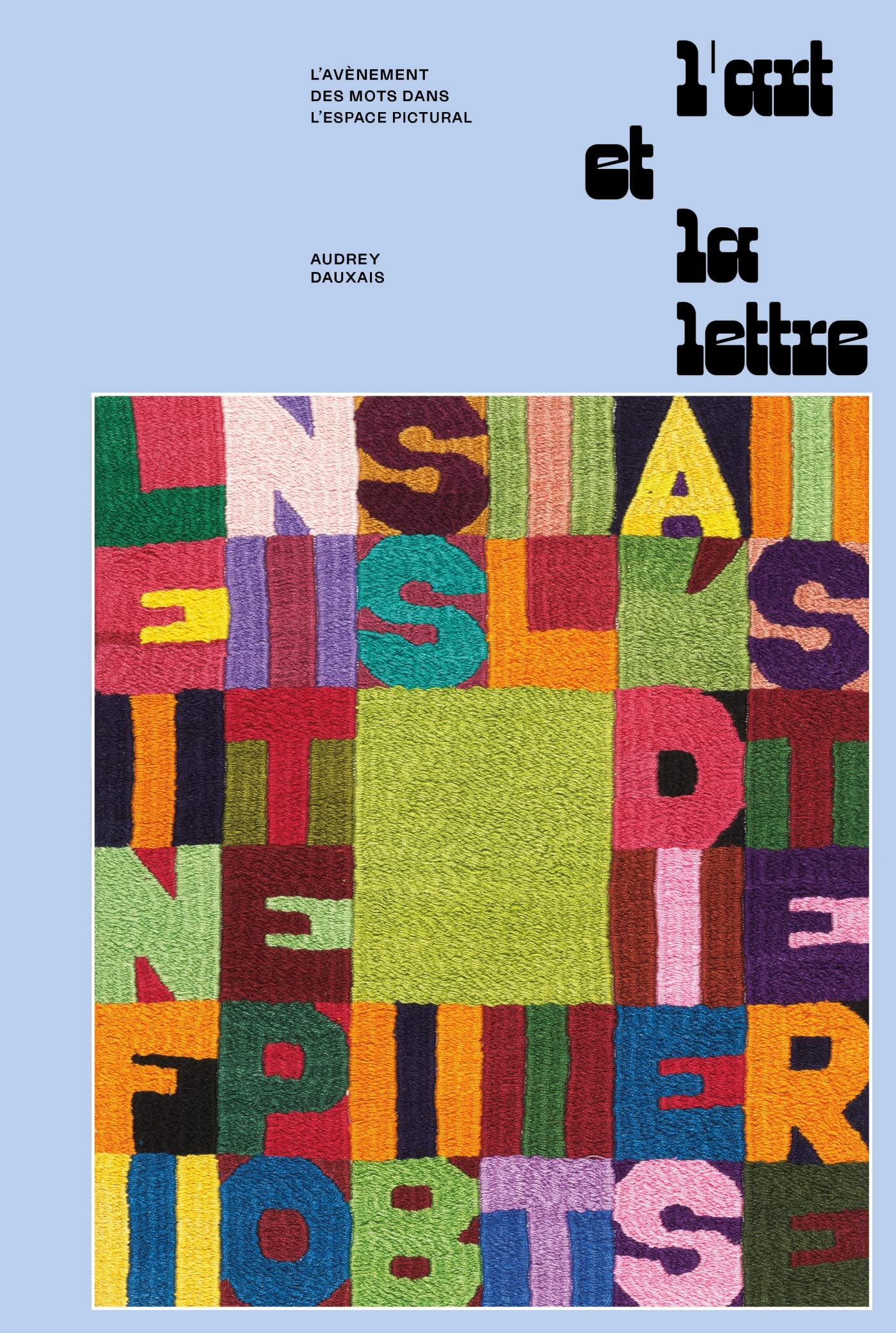 L'ART ET LA LETTRE: L'avènement des mots dans l'espace pictural Film, Art & Culture