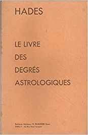 Le Livre des degrés astrologiques book
