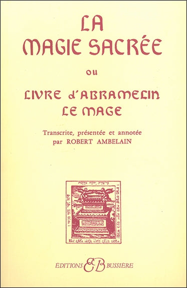 La Magie sacrée ou Livre d'Abramelin le mage book