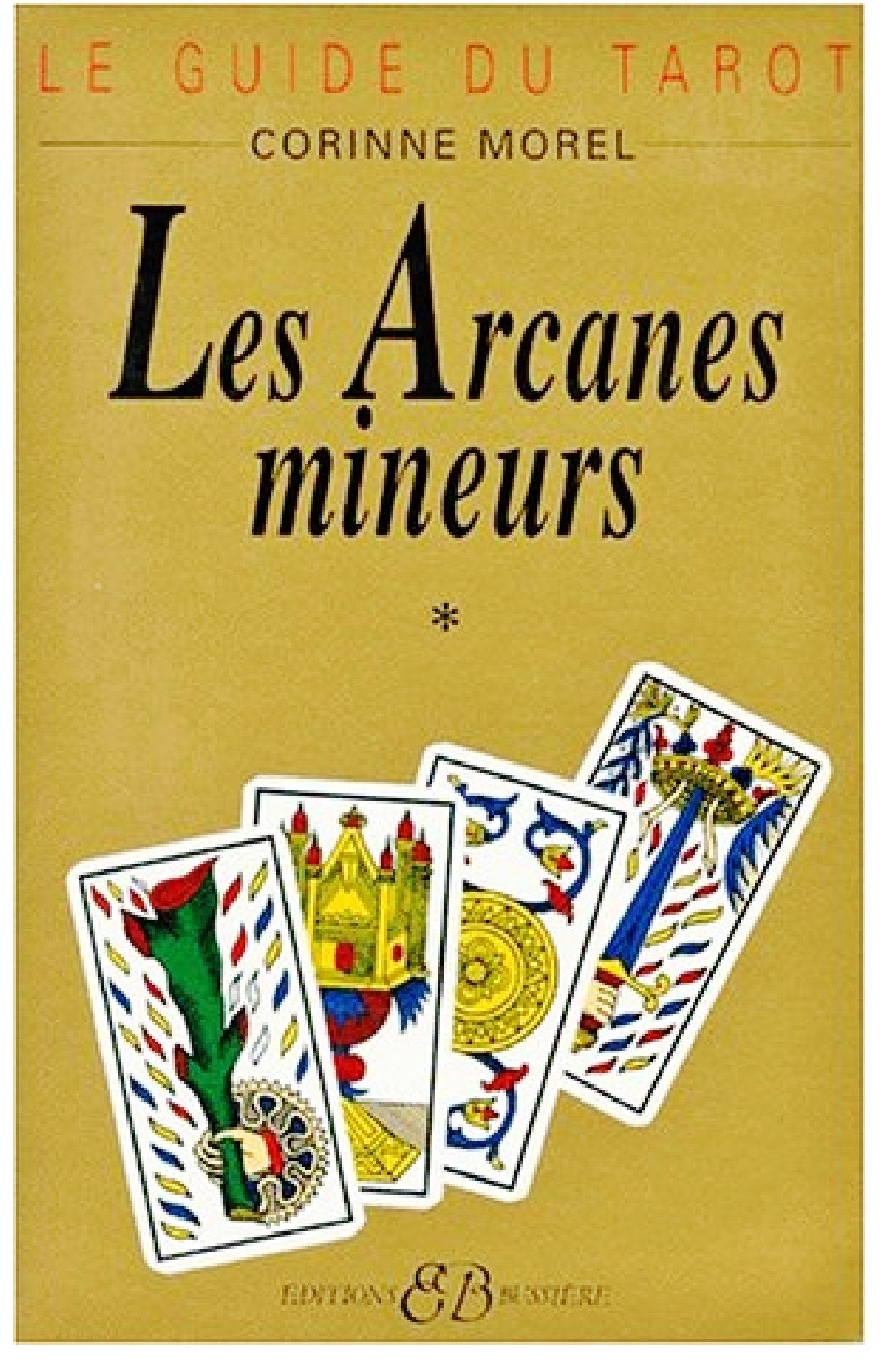 Le guide du tarot, tome 1 : Les arcanes mineurs book