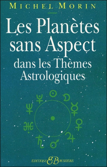 Les planètes sans aspect : dans les thèmes astrologiques book