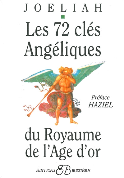 Les 72 clés angéliques du royaume de l'âge d'or book