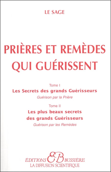 Prières et remèdes qui guérissent Religion & Esotericism